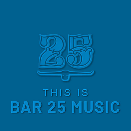 VA - This Is Bar 25 Music (2021)