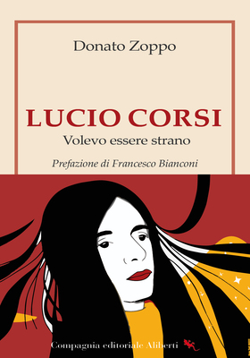Donato Zoppo - Lucio Corsi. Volevo essere strano (2026)