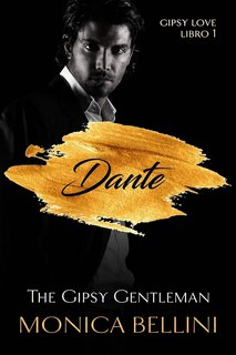 Monica Bellini - Gipsy Love  Vol. 1. Dante. The Gipsy Gentleman (2024)