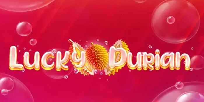 Strategi Ampuh Menang Besar di Slot Lucky Durian Party