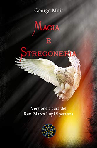 George Moir – Magia e Stregoneria (2019) George Moir – Magia e Stregoneria (2019)