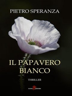 Pietro Speranza - Il papavero bianco (2023)