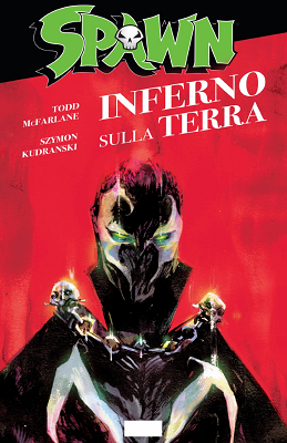 Spawn – Inferno sulla Terra (Image Comics 2017-10)