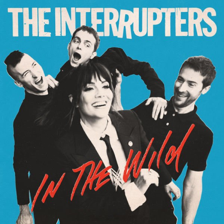 The Interrupters - In The Wild (2022) Mp3 / Flac / Hi-Res