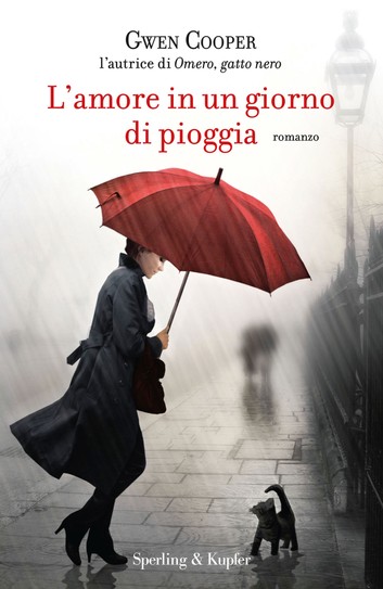 Gwen Cooper – L’amore in un giorno di pioggia (2013)