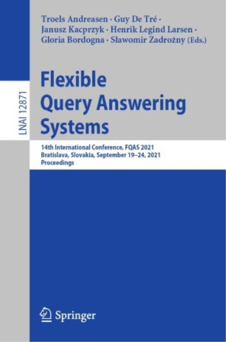 Flexible Query Answering Systems: 14th International Conference, FQAS 2021