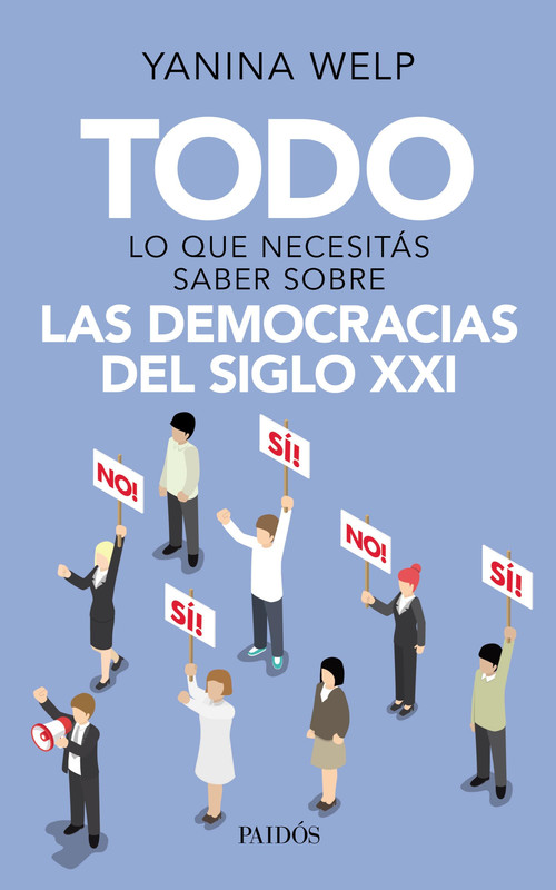 Todo lo que necesitas saber sobre las democracias del siglo XXI - Yanina Welp 271905 portada todo lo que necesitas saber sobre las democracias del siglo xxi yanina welp 201804061 - Todo lo que necesitas saber sobre las democracias del siglo XXI - Yanina Welp