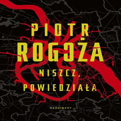 Piotr Rogoża - Niszcz, powiedziała (2019) [AUDIOBOOK PL]