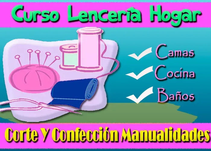 Curso Corte y confección Lencería de hogar edredones sabanas cocina
