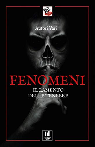 A.A. V.V. – Fenomeni. Il lamento delle tenebre  (2019)