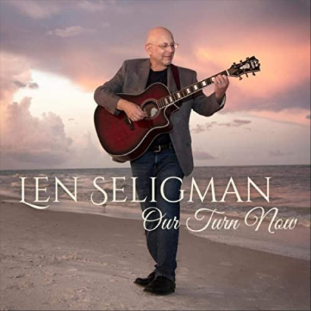 Len Seligman   Our Turn Now (2021)