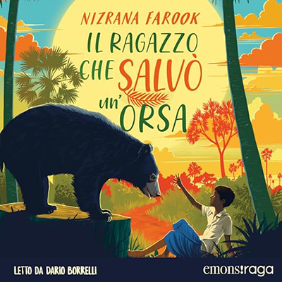 Nizrana Farook - Il ragazzo che salvò un'orsa (2024) (mp3 - 128 kbps)