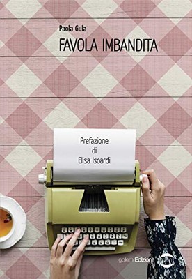 Paola Gula - Favola imbandita (2019)