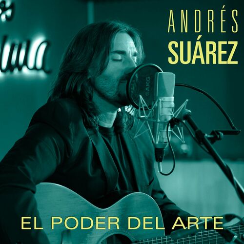 Andrés Suárez - El Poder Del Arte (Sesiones Moraima 2) (Single) (2024) Mp3