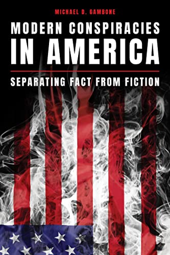 Modern Conspiracies in America: Separating Fact from Fiction