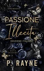 P. Rayne – The Mafia Academy Vol. 3. Passione illecita (2026)