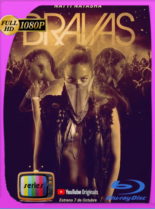 Bravas (2020) Temporada 01 WEB-DL [1080p] Latino [GoogleDrive]