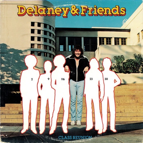 Delaney Bramlett - Delaney & Friends - Class Reunion (1977)