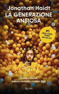 Jonathan Haidt - La generazione ansiosa (2024)
