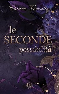 Chiara Verzulli - Le seconde possibilità (2023)