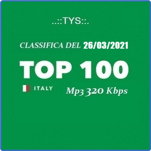 Top 100 Italia - Classifica Del 26/03 (Compilation, 2021) mp3 320 Kbps