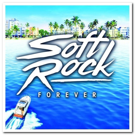 77fedb75 af08 42f0 880d d270e0bb00b5 - VA - Soft Rock Forever [2CD Set] (2018)