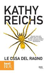 Kathy Reichs – Le ossa del ragno (2011)