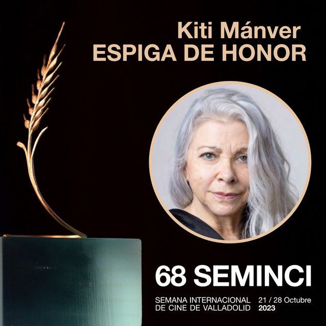 KITI MÁNVER ESPIGA DE HONOR EN LA SEMINCI 2023