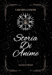Valentina Zanetti - Storia di anime (2024)
