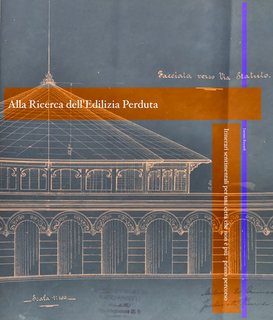 Luciano Riccardi - Alla Ricerca dell'Edilizia Perduta. Itinerario sentimentale per una Milano che non è più. Primo percorso (2024)