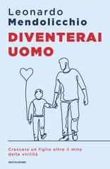 Leonardo Mendolicchio – Diventerai uomo (2026)