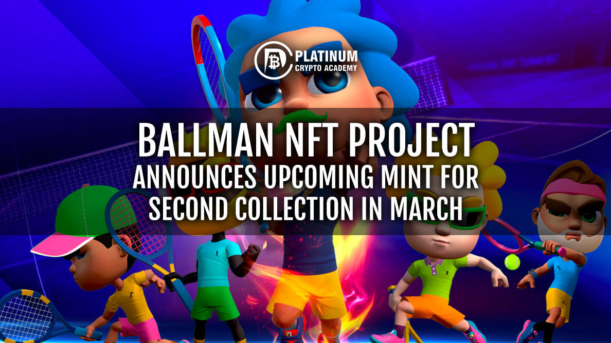 https://i.postimg.cc/bY9wTN5J/BALLMAN-NFT-PROJECT-ANNOUNCES-UPCOMING-MINT-FOR-SECOND-COLLECTION-IN-MARCH.jpg