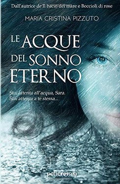 Maria Cristina Pizzuto – Le acque del sonno eterno (2019)