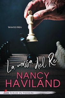Nancy Haviland - Wanted Men Vol. 4.5. Spin off. La mossa del Re (2024)