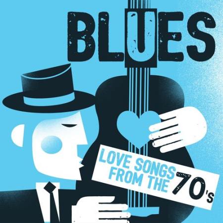 VA - Blues: Love Songs from the 70s (2014)