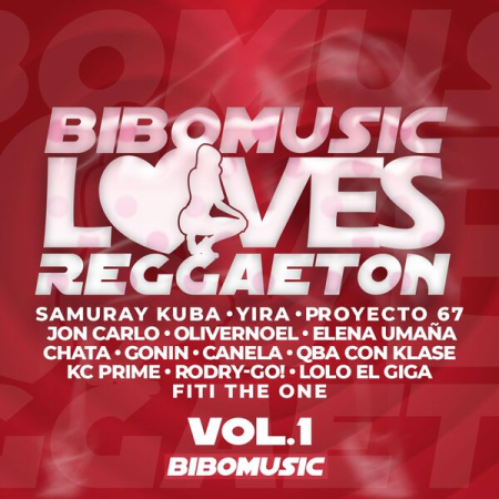 VA - Bibomusic Loves Reggaeton Vol 1 (2023)
