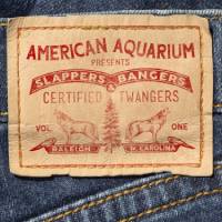Slappers, Bangers & Certified Twangers: Volume One by American Aquarium