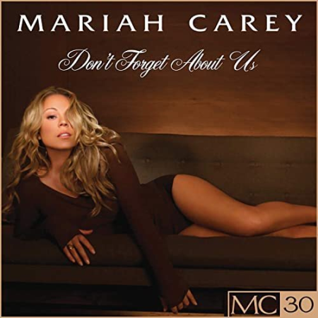 Mariah Carey - Don't Forget About Us (2021)