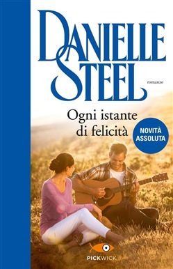 Danielle Steele - Ogni istante di felicità (2016)
