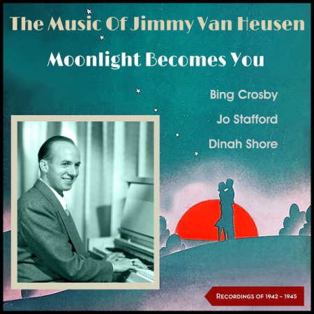 Various Artists - Moonlight Becomes You (Recordings of 1942 - 1945) (2020)
