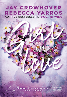 Jay Crownover, Rebecca Yarros - Girl in Love (2025)