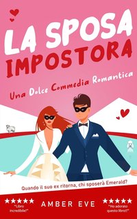 Amber Eve - Duetto impostora Vol. 2. La Sposa Impostora (2024)