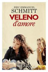 Eric-Emmanuel Schmitt – Veleno d’amore (2015)