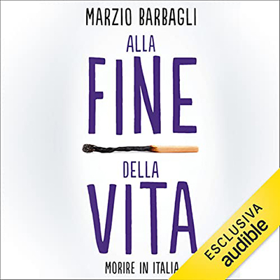 Marzio Barbagli - Alla fine della vita (2021) (mp3 - 128 kbps)
