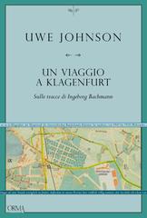 Uwe Johnson – Un viaggio a Klagenfurt (2026)
