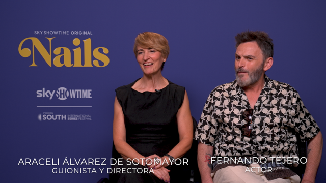 ENTREVISTA A ARACELI ÁLVAREZ DE SOTOMAYOR Y FERNANDO TEJERO EN EL SOUTH SERIES POR LA SERIE “NAILS”