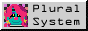 Plural System