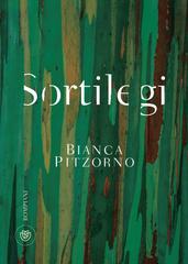 Bianca Pitzorno – Sortilegi (2021)