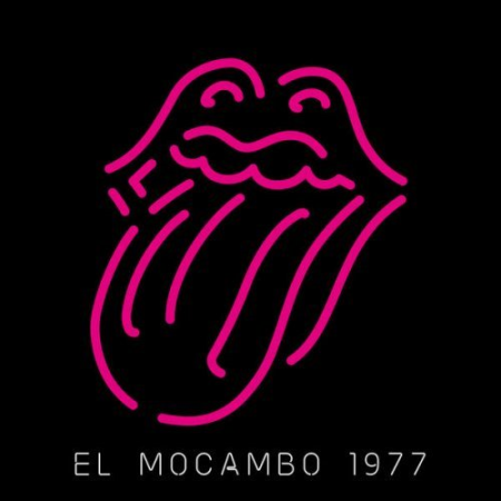 The Rolling Stones - Live At The El Mocambo (2022) FLAC