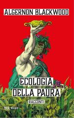 Algernon Blackwood – Ecologia della paura (2026)